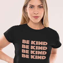 Load image into Gallery viewer, be kind graphic tee