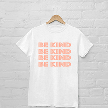 Load image into Gallery viewer, white graphic tee that says &quot;be kind&quot;
