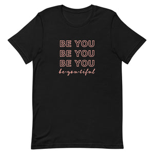 women's black graphic tshirt that says be you, be-you-tiful