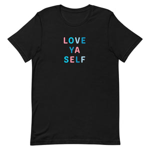 Love Ya Self Tee